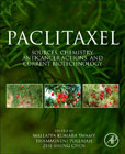 Paclitaxel: Sources, Chemistry, Anticancer Actions, and Current Biotechnology