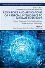 Researches and Applications of Artificial Intelligence to Mitigate Pandemics: History, Diagnostic Tools, Epidemiology, Healthcare, and Technology