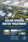 Solar-Driven Water Treatment: Re-engineering and Accelerating Natures Water Cycle