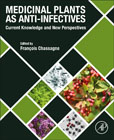 Medicinal Plants as Anti-infectives: Current Knowledge and New Perspectives