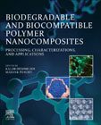 Biodegradable and Biocompatible Polymer Nanocomposites: Processing, Characterization, and Applications