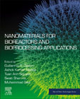 Nanomaterials for Bioreactors and Bioprocessing Applications