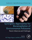 Synergistic Approaches for Bioremediation of Environmental Pollutants: Recent Advances and Challenges