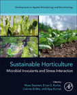 Sustainable Horticulture: Microbial Inoculants and Stress Interaction
