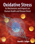 Oxidative Stress: Its Mechanisms, Impacts on Human Health and Disease Onset