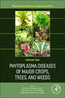 Phytoplasma Diseases of Major Crops, Trees, and Weeds