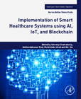 Implementation of Smart Healthcare Systems using AI, IoT, and Blockchain