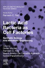 Lactic Acid Bacteria as Cell Factories: Synthetic Biology and Metabolic Engineering