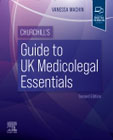 Churchills Guide to UK Medicolegal Essentials