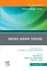 Unified Airway Disease, An Issue of Otolaryngologic Clinics of North America