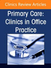 Behavioral Health, An Issue of Primary Care: Clinics in Office Practice