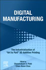 Digital Manufacturing: The Industrialization of 