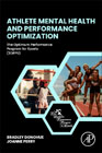 Athlete Mental Health and Performance Optimization: The Optimum Performance Program for Sports (TOPPS)