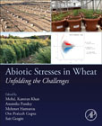 Abiotic Stresses in Wheat: Unfolding the Challenges