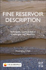 Fine Reservoir Description: Techniques, Current Status, Challenges, and Solutions