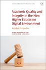 Academic Quality and Integrity in the New Higher Education Digital Environment: A Global Perspective