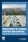 Deployment of Carbon Capture and Storage: Insights, Case Studies, and Best Practice
