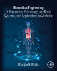 Biomedical Engineering Modeling of Pancreatic, Respiratory, and Renal Regulatory Systems, and their Medical Assessments
