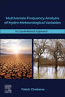 Multivariate Frequency Analysis of Hydro-Meteorological Variables: A Copula-Based Approach