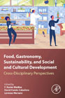 Food, Gastronomy, Sustainability, and Social and Cultural Development: Cross-Disciplinary Perspectives