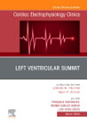 LV Summit EP Clinics, An Issue of Cardiac Electrophysiology Clinics