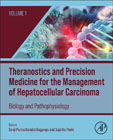Theranostics and Precision Medicine for the Management of Hepatocellular Carcinoma, Volume 1: Biology and Pathophysiology