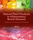 Natural Plant Products in Inflammatory Bowel Diseases: Preventive and Therapeutic Potential