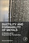 Ductility and Formability of Metals: A Metallurgical Engineering Perspective