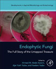 Endophytic Fungi: The Full Story of the Untapped Treasure