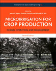 Microirrigation for Crop Production: Design, Operation, and Management