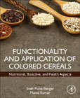 Functionality and Application of Colored Cereals: Nutritional, Bioactive, and Health Aspects