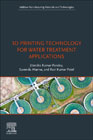 3D Printing Technology for Water Treatment Applications