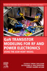 GaN Transistor Modeling for RF and Power Electronics: Using The ASM-GaN-HEMT Model