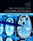 New Insights into Glioblastoma: Diagnosis, Therapeutics and Theranostics