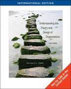 Understanding the theory and design of organizations: international edition