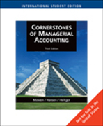 Cornerstones of managerial accounting (ISE)
