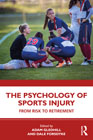 The Psychology of Sports Injury: From Risk to Retirement