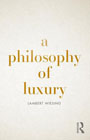 A philosophy of luxury: 9780367138417