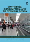 Wayfinding, Consumption, and Air Terminal Design