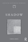 Shadow: the architectural power of withholding light