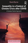 Inequality in a Context of Climate Crisis after COVID: A Complex Realist Approach