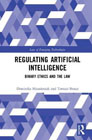 Regulating Artificial Intelligence: Binary Ethics and the Law