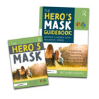 The Hero's Mask: Helping Children with Traumatic Stress: A Resource for Educators, Counselors, Therapists, Parents and Caregivers