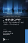 Cybersecurity: ambient technologies, IoT, and industry 4.0 implications