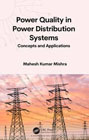 Power Quality in Power Distribution Systems: Concepts and Applications