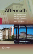 Aftermath: readings in the archaeology of recent conflict