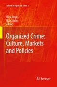 Organized crime: culture, markets and policies