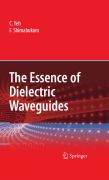 The essence of dielectric waveguides