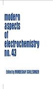 Modern aspects of electrochemistry v. 43