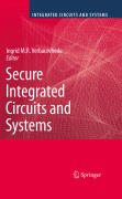 Secure integrated circuits and systems